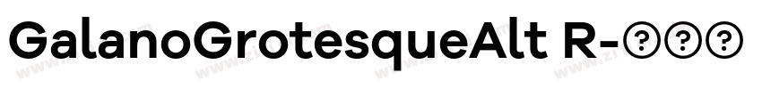 GalanoGrotesqueAlt R字体转换